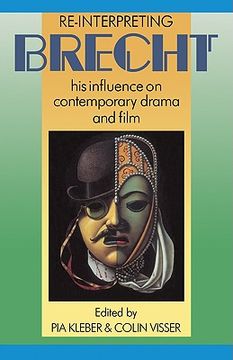 portada Re-Interpreting Brecht: His Influence on Contemporary Drama and Film (in English)
