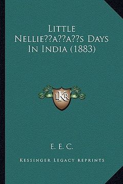 portada little nellieacentsa -a centss days in india (1883) (in English)