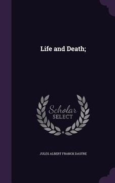 portada Life and Death; (en Inglés)