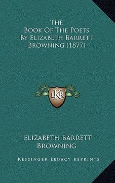 portada the book of the poets by elizabeth barrett browning (1877) (in English)