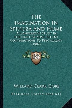 portada the imagination in spinoza and hume: a comparative study in the light of some recent contributions to psychology (1902) (in English)