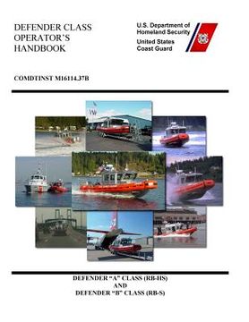 portada DEFENDER CLASS OPERATOR'S Handbook COMDTINST M16114.37B (en Inglés)