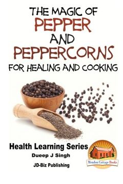 portada The Magic of Pepper and Peppercorns For Healing and Cooking