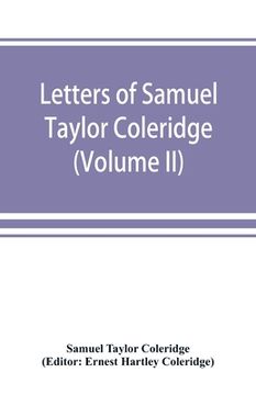 portada Letters of Samuel Taylor Coleridge (Volume II) (in English)