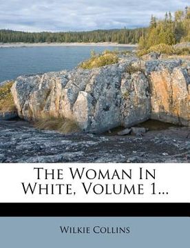 portada the woman in white, volume 1... (en Inglés)