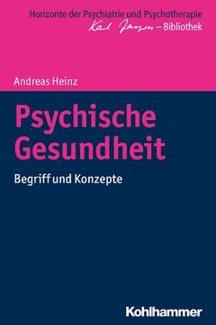 portada Psychische Gesundheit: Begriff Und Konzepte (en Alemán)