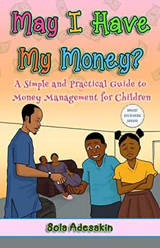portada May i Have my Money? A Simple and Practical Guide to Money Management for Children (in English)