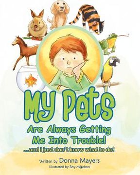 portada my pets are always getting me into trouble! (in English)
