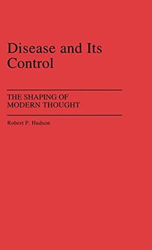 portada Disease and its Control: The Shaping of Modern Thought 