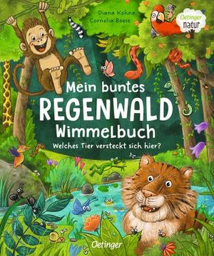 portada Mein Buntes Regenwald Wimmelbuch. Welches Tier Versteckt Sich Hier? (en Alemán)