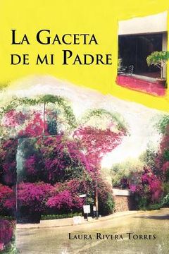 portada La Gaceta de mi Padre (in Spanish)