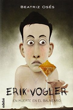 Erik Volgler 2, Muerte En El Balneario (erik Vogler, Band 2)