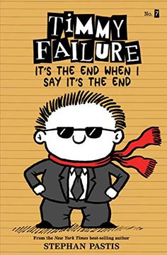 portada Timmy Failure It’S the end When i say It’S the end (in English)