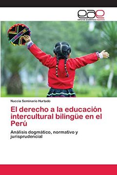 portada El Derecho a la Educación Intercultural Bilingüe en el Perú: Análisis Dogmático, Normativo y Jurisprudencial