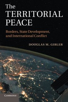 portada The Territorial Peace: Borders, State Development, and International Conflict (en Inglés)