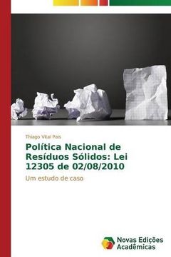 portada Política Nacional de Resíduos Sólidos: Lei 12305 de 02/08/2010: Um estudo de caso
