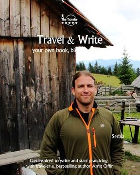 portada Travel & Write: Your Own Book, Blog and Stories - Serbia / Get Inspired to Write and Start Practicing (en Inglés)
