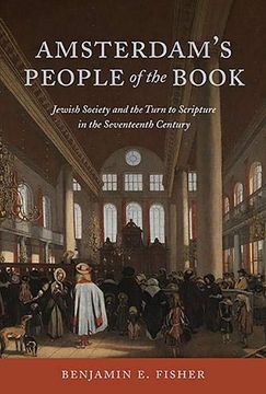 portada Amsterdam'S People of the Book: Jewish Society and the Turn to Scripture in the 17Th Century (en Inglés)