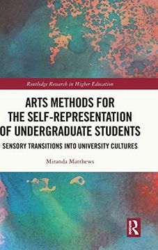 portada Arts Methods for the Self-Representation of Undergraduate Students (Routledge Research in Higher Education) (en Inglés)