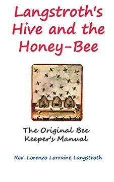 portada Langstroth on the Hive and the Honey-Bee (en Inglés)