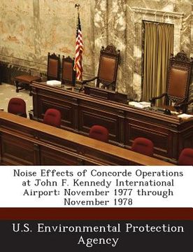 portada Noise Effects of Concorde Operations at John F. Kennedy International Airport: November 1977 Through November 1978