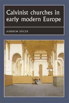 portada Calvinist Churches in Early Modern Europe (Studies in Early Modern European History)