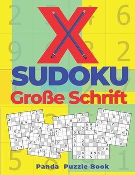 portada X Sudoku Große Schrift: Sudoku Irregular - Rätselbuch In Großdruck (en Alemán)