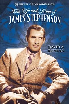portada A Letter of Introduction: The Life and Films of James Stephenson (en Inglés)