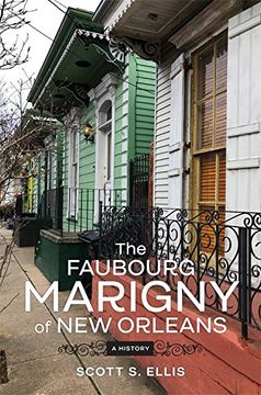 portada The Faubourg Marigny of new Orleans: A History (en Inglés)