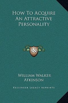 portada how to acquire an attractive personality (en Inglés)