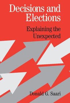 portada Decisions and Elections: Explaining the Unexpected (en Inglés)