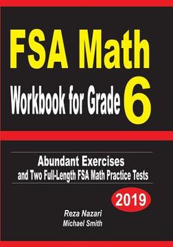 portada FSA Math Workbook for Grade 6: Abundant Exercises and Two Full-Length FSA Math Practice Tests