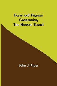 portada Facts and Figures Concerning the Hoosac Tunnel 