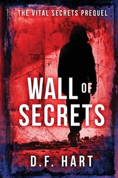 portada Wall of Secrets: The Vital Secrets Prequel (en Inglés)