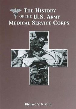 portada The History of the U.S. Army Medical Service Corps (in English)