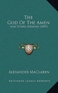 portada the god of the amen: and other sermons (1891)