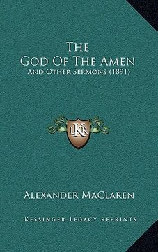 portada the god of the amen: and other sermons (1891) (en Inglés)