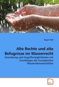portada Alte Rechte und alte Befugnisse im Wasserrecht