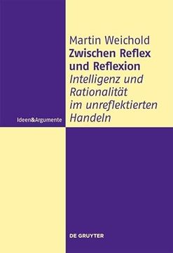 portada Zwischen Reflex und Reflexion Intelligenz und Rationalität im Unreflektierten Handeln (en Alemán)