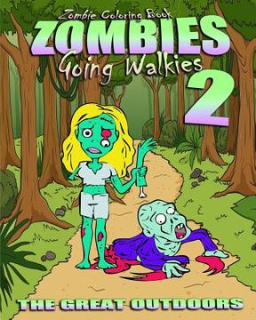 portada Zombie Coloring Book: Zombies Going Walkies 2 (The Great Outdoors) (en Inglés)