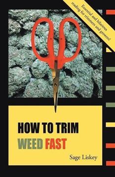 portada How To Trim Weed Fast (en Inglés)