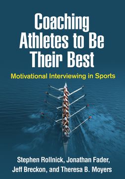portada Coaching Athletes to be Their Best: Motivational Interviewing in Sports (Applications of Motivational Interviewing) (en Inglés)