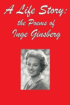 portada A Life Story: the Poems of Inge Ginsberg