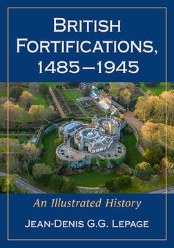 portada British Fortifications, 1485-1945: An Illustrated History (en Inglés)