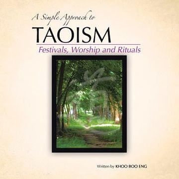 portada A Simple Approach to Taoism: Festivals, Worship and Rituals (en Inglés)