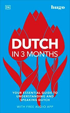 portada Dutch in 3 Months With Free Audio App: Your Essential Guide to Understanding and Speaking Dutch 