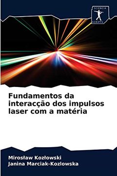 portada Fundamentos da Interacção dos Impulsos Laser com a Matéria (in Portuguese)