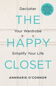 portada The Happy Closet: Declutter Your Wardrobe Simplify Your Life (en Inglés)
