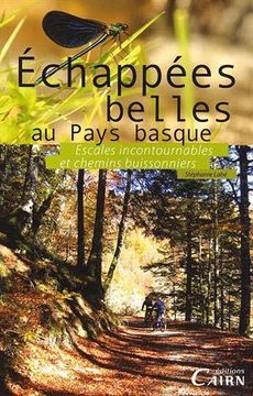 portada Echappées Belles au Pays Basque: Escales Incontournables et Chemins Buissonniers (in French)