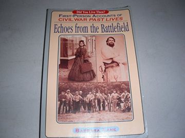 portada Echoes From the Battlefield: First-Person Accounts of Civil war Past Lives (en Inglés)